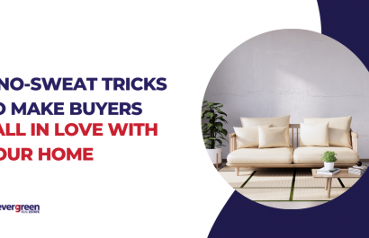 9 No-Sweat Tricks to Make Buyers Fall In Love with Your Home